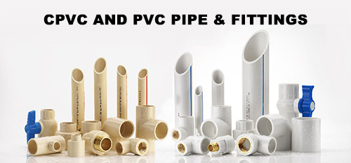 CPVC AND PVC PIPE & FITTINGS